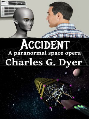 cover image of Accident--A paranormal space opera